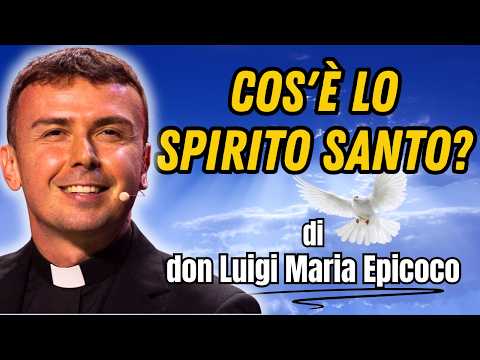 The Holy Spirit Explained Simply | Father Luigi Maria Epicoco