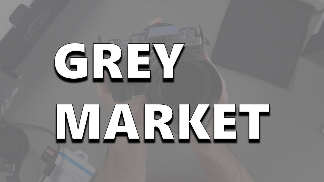 Let's Talk About the Grey Market YouTube