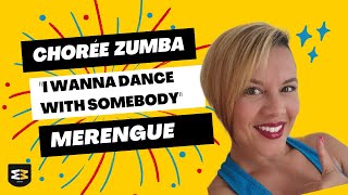 ZUMBA - I WANNA DANE WITH SOMEBODY by Whitney HOUSTON - remix Merengue