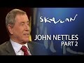 John Nettles Interview | Part 2 | SVT/NRK/Skavlan