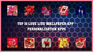 Top 10 Love Live Wallpaper App Android Apps screenshot 3