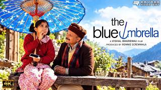 The Blue Umbrella (2005) Full Movie | Pankaj Kapur | Vishal Bhardwaj | Family Drama | HD