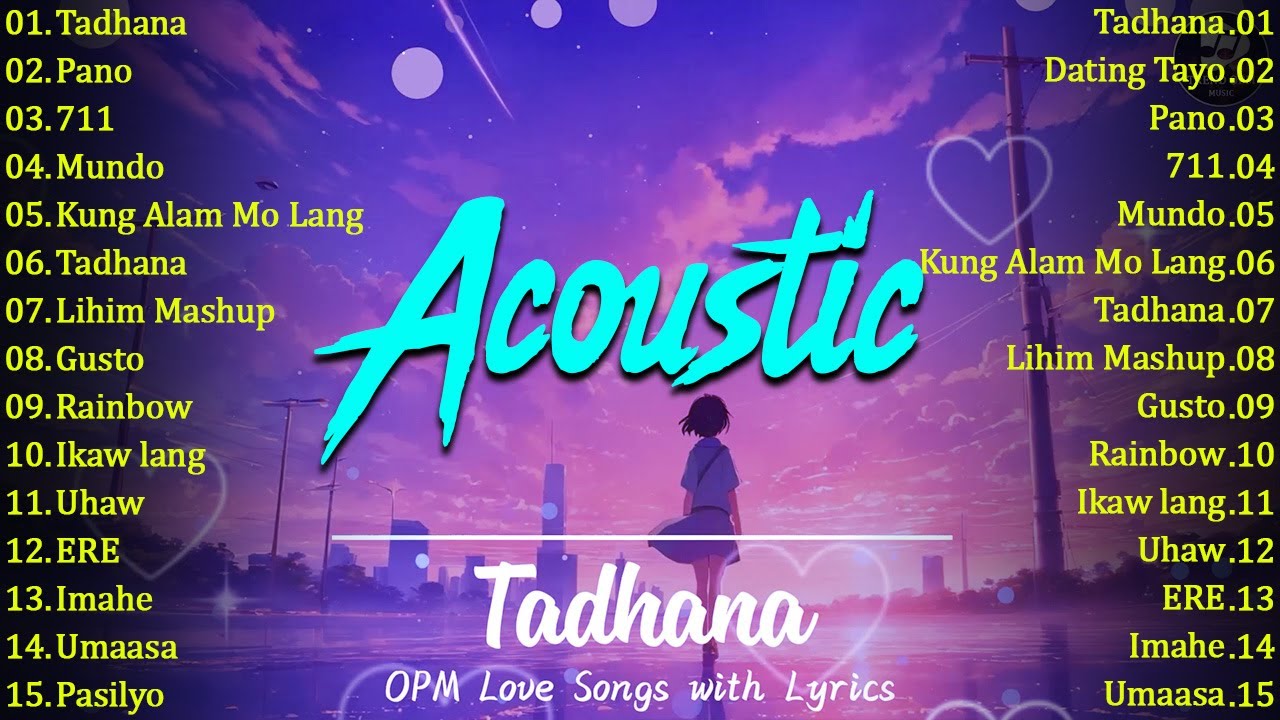 Tadhana Lyrics    New OPM Love Songs 2024   New Tagalog Songs 2024 Playlist With Lyrics