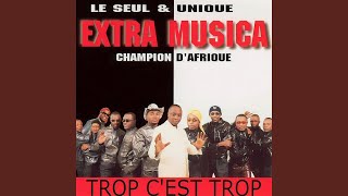 Trop c'est trop - Extra Musica