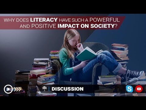 How does literacy affect society?