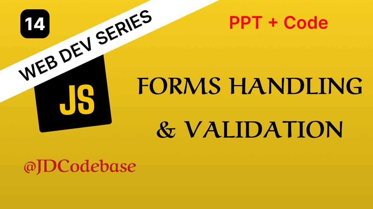 Forms Handling & Validation in JavaScript | Web Development Series ...