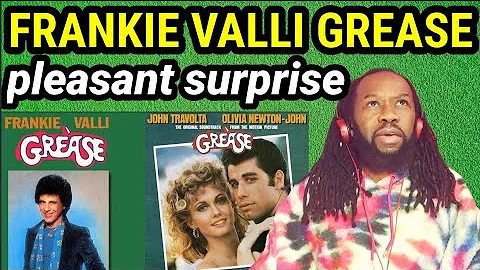 I didn't know! - FRANKIE VALLI GREASE REACTION