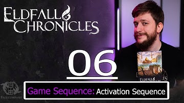 HOW TO PLAY Eldfall Chronicles - [06] Game Sequence: Activation Sequence