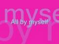 All By Myself - Celine Dion with Lyrics