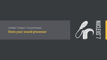 Storing your Nucleus® 7 Sound Processor