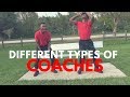 THE DIFFERENT TYPES OF COACHES..