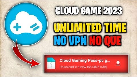 🔥Cloud Game 2023 || Unlimited Time || No Vpn No Que || No Waiting list || Free,Coin 😱