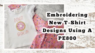 Using A Brother PE800 To Embroider Kid Shirts For My Successful Etsy Shop  / Opening A Shopify