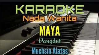 MAYA / KARAOKE DANGDUT NADA WANITA, CEWEK