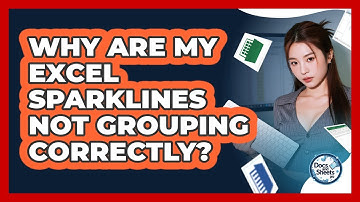 Why Are My Excel Sparklines Not Grouping Correctly? - Docs and Sheets Pro