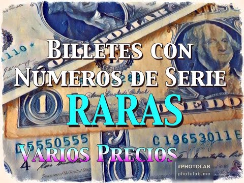 Billetes con Número de Series RARAS / Precios