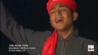 TERE NAAM TOON - MUHAMMAD FARHAN ALI QADRI - OFFOCIAL HD VIDEO - HI-TECH ISLAMIC - BEAUTIFUL NAAT