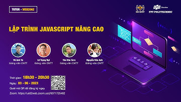 TUTOR "LẬP TRÌNH JS NÂNG CAO" Buổi 1 - 3/6/2023 | FPOLY | BY NTĐ