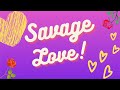 Savage love Remix |Jason Derulo | Jawsh 685 |