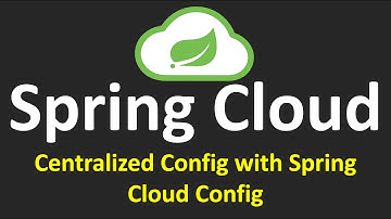 Spring Cloud Tutorials - 8.Centralized Config with Spring Cloud Config