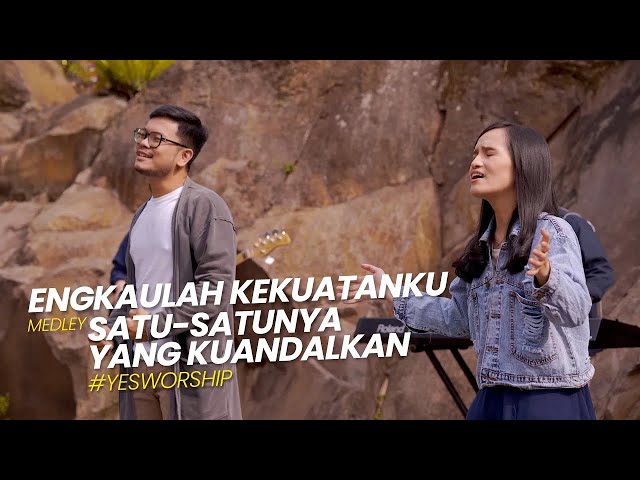 Engkaulah Kekuatanku medley Satu-Satunya Yang Kuandalkan (with lyric) Worship Cover | #YesWorship class=