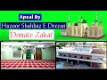Apeal by huzoor shahbaz e deccan donate zakat on markaz e ahlesunnat hyderabad