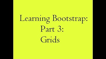 Bootstrap 4.3: Learning Bootstrap: Part 3 - Grids