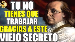 Los SECRETOS de BENJAMIN FRANKLIN para CONVERTIR  $100 DOLARES A $1000 000 DOLARES