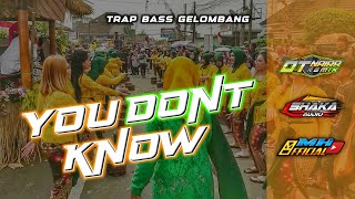 SLOW TRAP‼️ YOU DONT KNOW | SHAKA AUDIO ft MH OFFICIAL | OTNAIRA REMIX