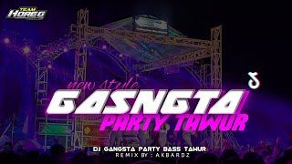DJ GANGSTA PARTY BASS TAWUR PHPK TAEM