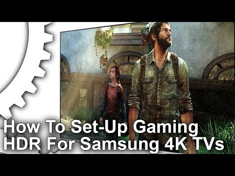 How to Set-Up HDR For Samsung 2016 4K TVs [PS4 Pro/Xbox One S/PS4/PC]