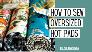 Large Hot Pads for Casserole Dishes: A Sewing Tutorial
