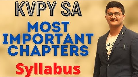 KVPY SA Syllabus | Most Important Chapters of KVPY SA by AIR 52 | KVPY 2021 | KVPY Syllabus