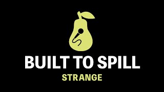 Built to Spill - Strange (Karaoke)