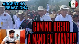 ARGENTINO REACCIONA  Camino hecho a mano en OAXACA!!