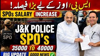 Good News / SPO police / Salary Increase / 35000 to 40000 / Sunil Sharma / Big Update.