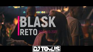 ReTo - Blask ( DJ TomUś BOOTLEG 2021 )