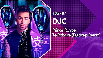 Prince Royce - Te Robaré (Dubstep Dance Remix DJC)