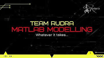 Matlab Modelling 2021 | Robocon Team Rudra