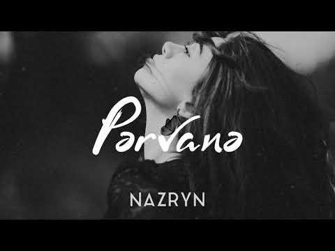 Nazryn - Pərvanə (official 2020)