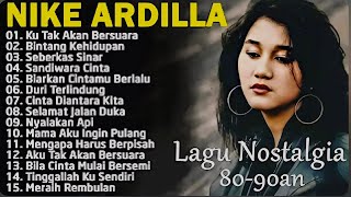 Nike Ardilla The Best  Lagu Lawas Indonesia Tahun 80an
