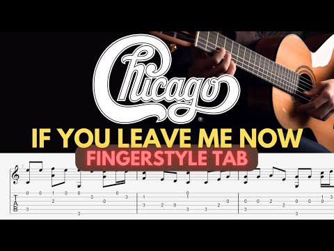 Fingerstyle Guitar Tab Bundle for 'If You Leave Me Now' by Chicago – Full & Easy Versions
