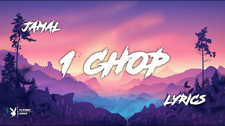 Jamal - 1 Chop ( Lyrics )