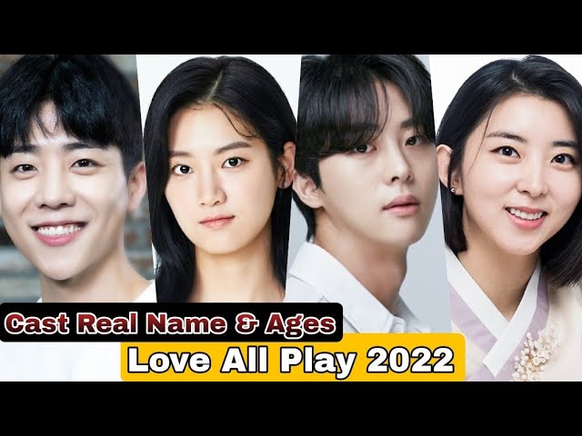 Love All Play Korea Drama Cast Real Name & Ages