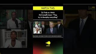 Dr. Frida on Mitch McConnell’s team: “They try to downplay everything”