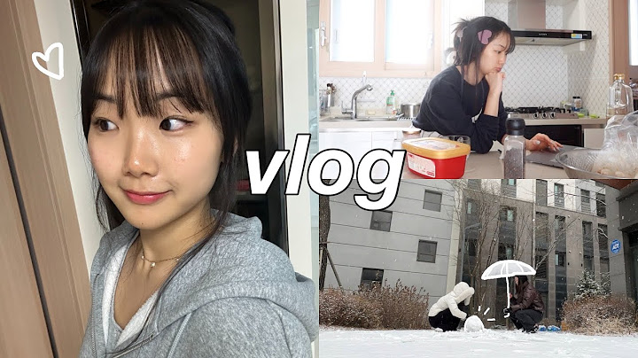 living alone in korea: cooking new dishes, dates with my sisters, calm days & lots of snow