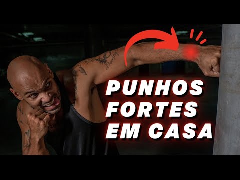 Vídeo: Como Treinar Seus Punhos