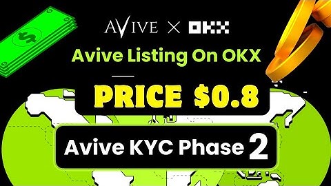 🔥#Avive KYC Phase 2 listing &Withdraw to okex exchange💲#avivekyc2