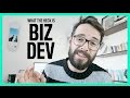 What The Heck Is Biz Dev