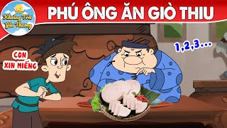 PHÚ ÔNG ĂN GIÒ THIU | TRUYỆN CỔ TÍCH | KHOẢNH KHẮC KỲ DIỆU | PHIM HOẠT HÌNH HAY NHẤT 2022